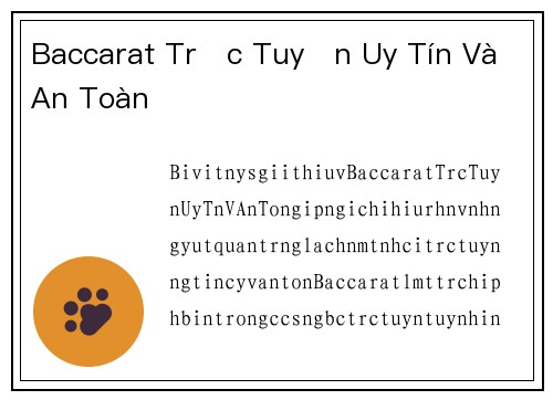 Baccarat Trực Tuyến Uy Tín Và An Toàn