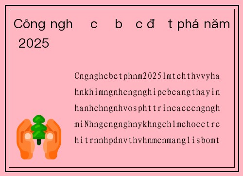 Công nghệ cờ bạc đột phá năm 2025