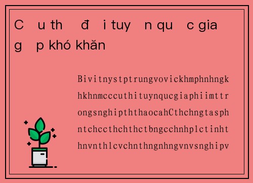 Cầu thủ đội tuyển quốc gia gặp khó khăn