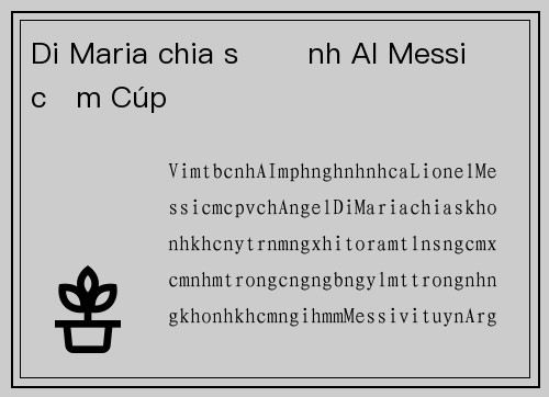 Di Maria chia sẻ ảnh AI Messi cầm Cúp