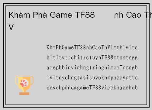 Khám Phá Game TF88 Đỉnh Cao Thú Vị