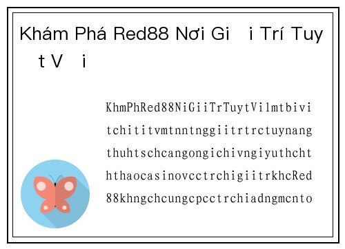 Khám Phá Red88 Nơi Giải Trí Tuyệt Vời