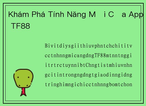 Khám Phá Tính Năng Mới Của App TF88
