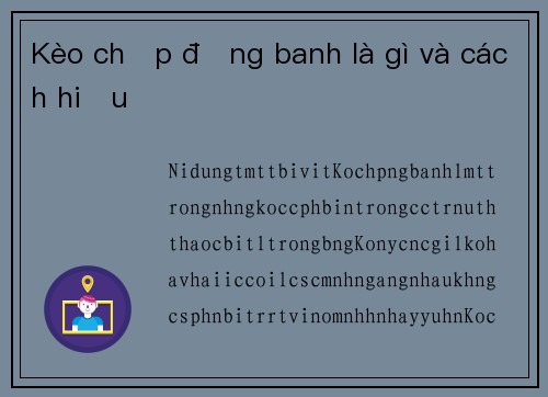 Kèo chấp đồng banh là gì và cách hiểu