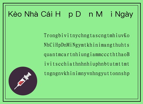 Kèo Nhà Cái Hấp Dẫn Mỗi Ngày