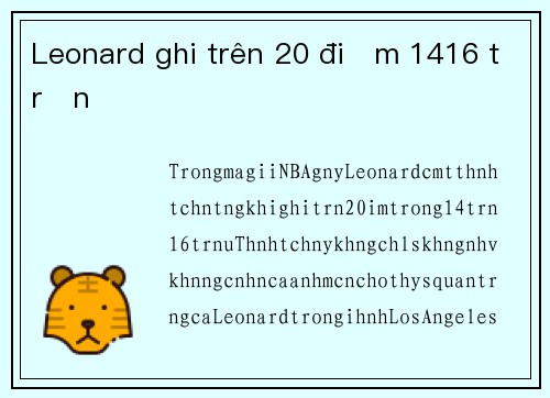 Leonard ghi trên 20 điểm 1416 trận