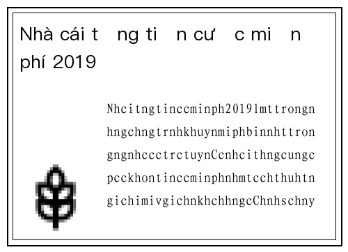 Nhà cái tặng tiền cược miễn phí 2019