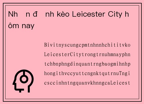 Nhận định kèo Leicester City hôm nay