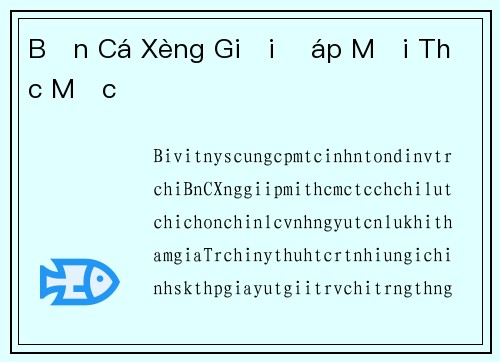 Bắn Cá Xèng Giải Đáp Mọi Thắc Mắc