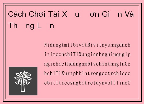Cách Chơi Tài Xỉu Đơn Giản Và Thắng Lớn
