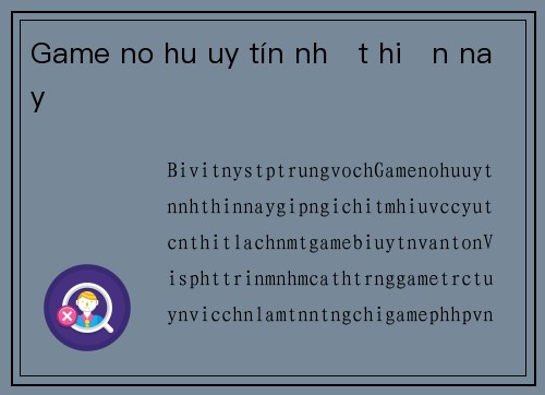 Game no hu uy tín nhất hiện nay