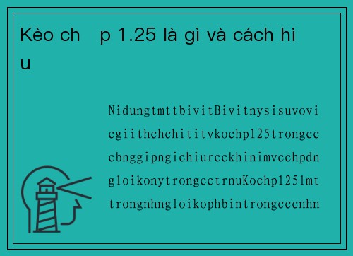 Kèo chấp 1.25 là gì và cách hiểu