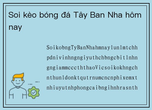 Soi kèo bóng đá Tây Ban Nha hôm nay