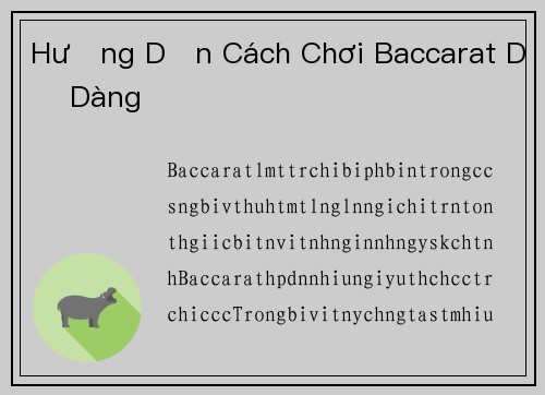 Hướng Dẫn Cách Chơi Baccarat Dễ Dàng
