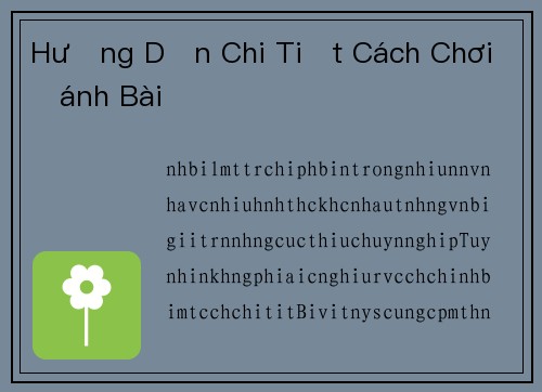 Hướng Dẫn Chi Tiết Cách Chơi Đánh Bài