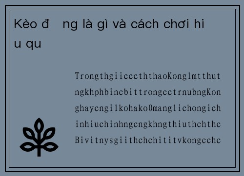Kèo đồng là gì và cách chơi hiệu quả