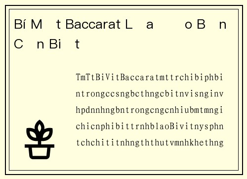 Bí Mật Baccarat Lừa Đảo Bạn Cần Biết