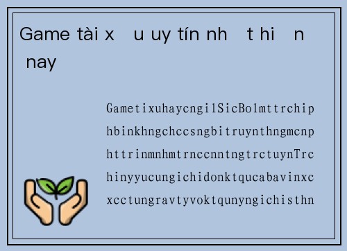 Game tài xỉu uy tín nhất hiện nay