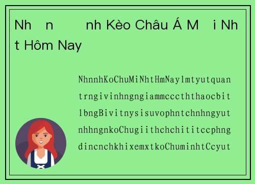 Nhận Định Kèo Châu Á Mới Nhất Hôm Nay