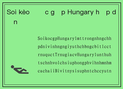 Soi kèo Đức gặp Hungary hấp dẫn
