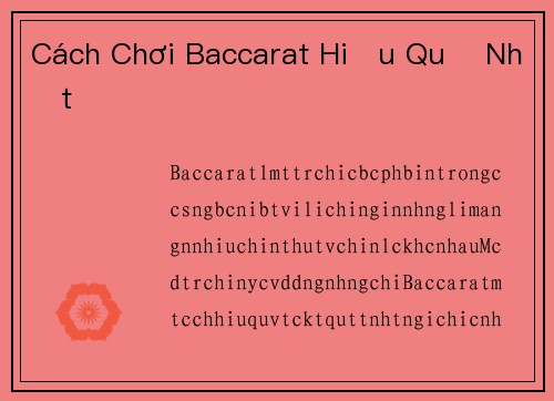 Cách Chơi Baccarat Hiệu Quả Nhất