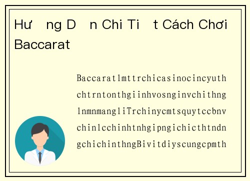 Hướng Dẫn Chi Tiết Cách Chơi Baccarat