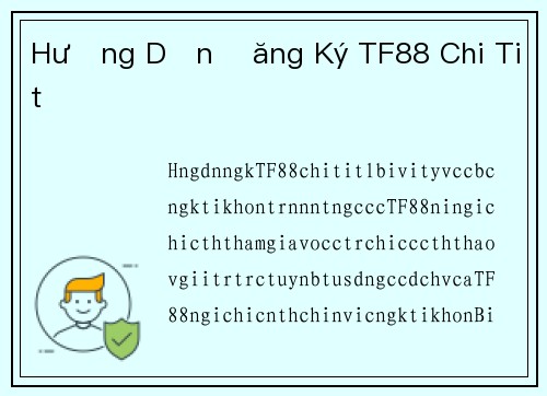 Hướng Dẫn Đăng Ký TF88 Chi Tiết