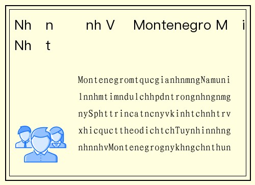 Nhận Định Về Montenegro Mới Nhất