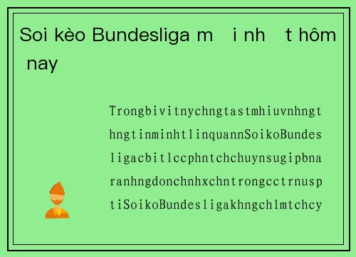 Soi kèo Bundesliga mới nhất hôm nay