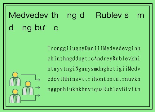 Medvedev thắng dễ Rublev sớm dừng bước