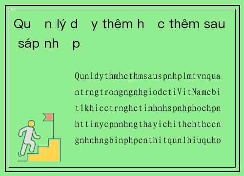 Quản lý dạy thêm học thêm sau sáp nhập