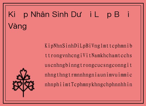 Kiếp Nhân Sinh Dưới Lớp Bụi Vàng