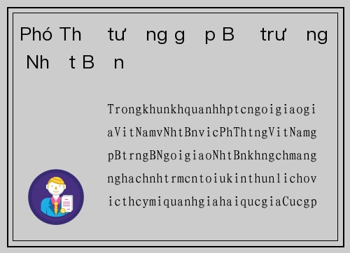 Phó Thủ tướng gặp Bộ trưởng Nhật Bản