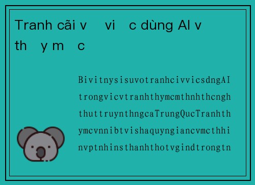 Tranh cãi về việc dùng AI vẽ thủy mặc